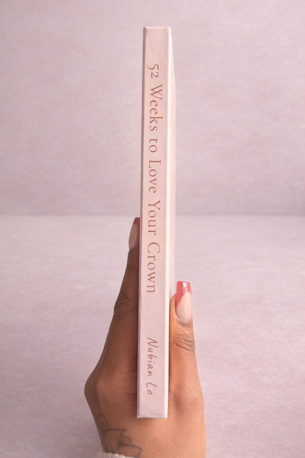 Nubian Lo | Weekly Journal Spine | 52 Weeks To Love your Crown 